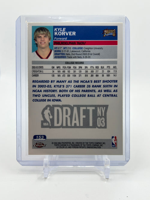 2003-04 Topps Chrome Kyle Korver Rookie #153